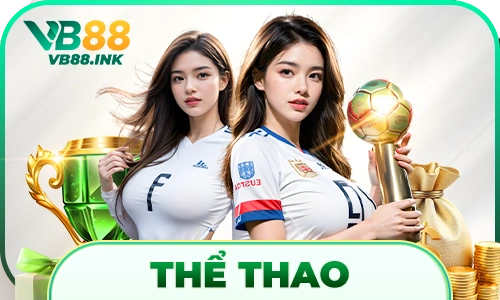 thể thao vb88 - trực tuyến trận cầu hấp dẫn